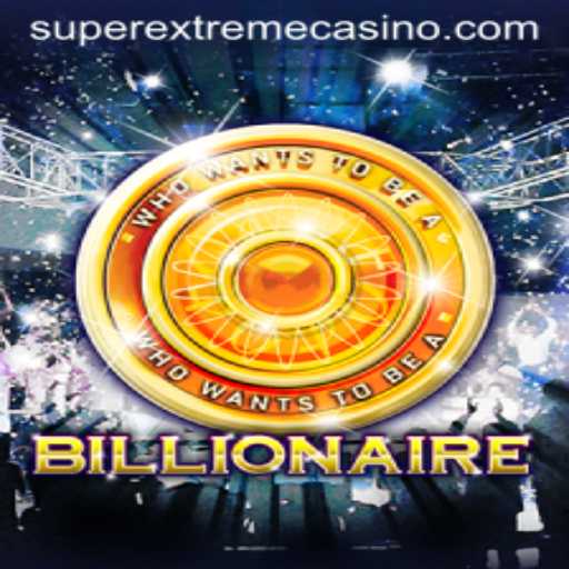 Billionaire: An In-Depth Look into the SuperExtreme Edition