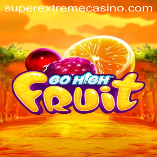 Mastering GoHighFruit: A Superextreme Gaming Adventure