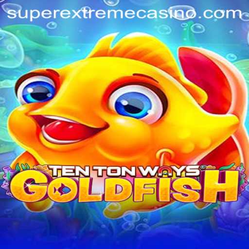 Exploring the Exciting World of TenTonWaysGoldfish: The Superextreme Experience